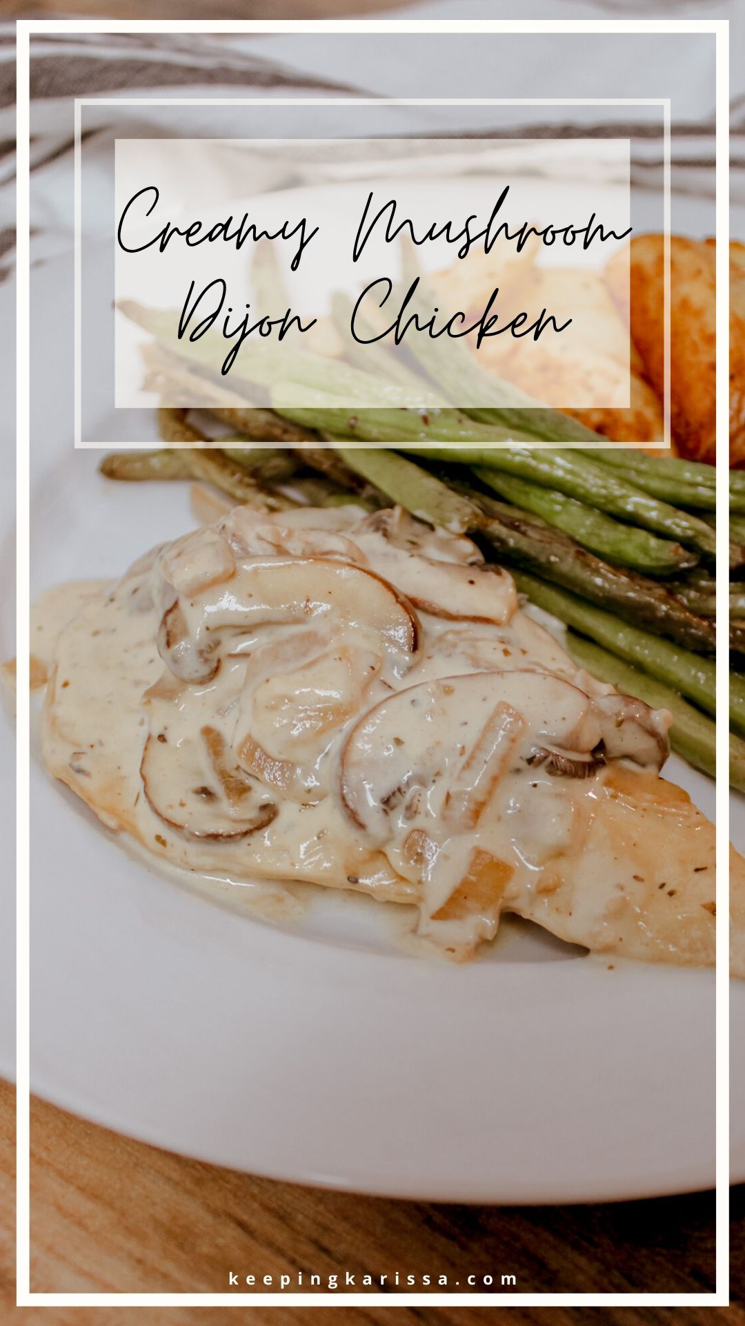 Creamy Mushroom Dijon Chicken