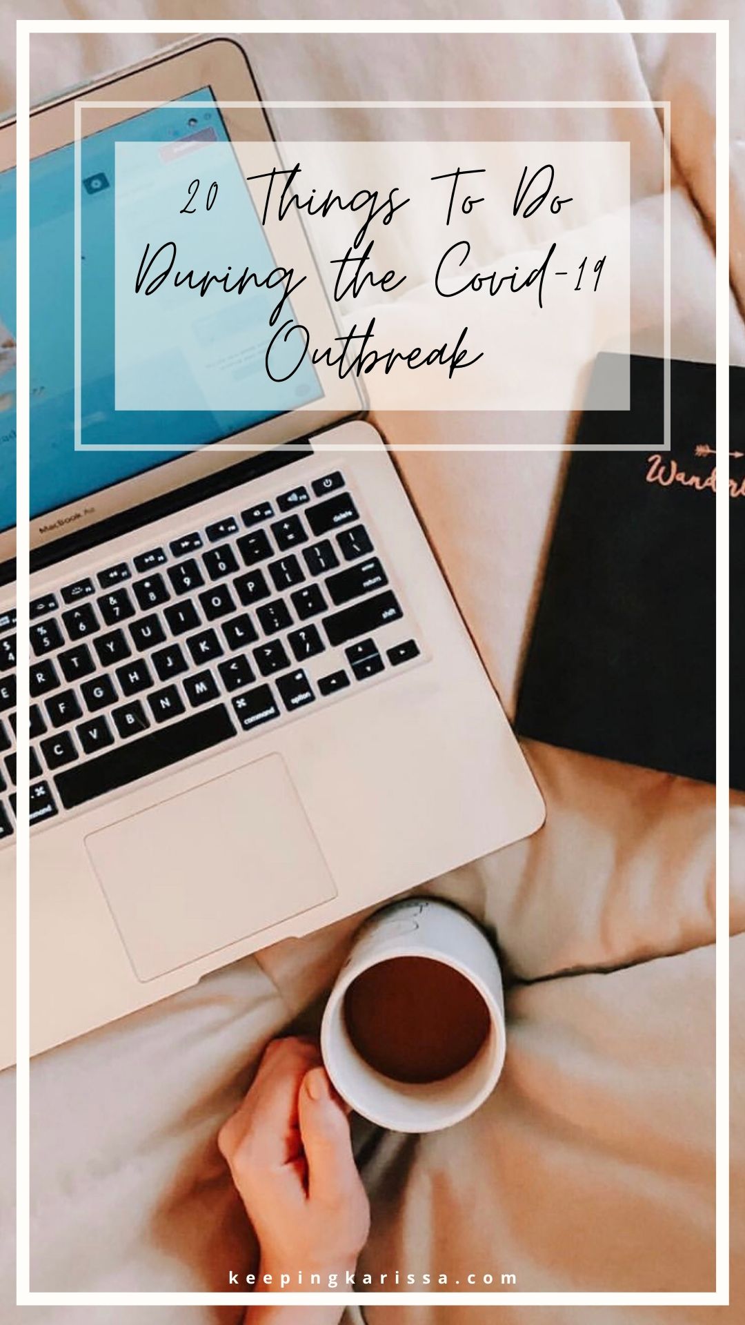 20 Things To Do During the Covid-19 Outbreak